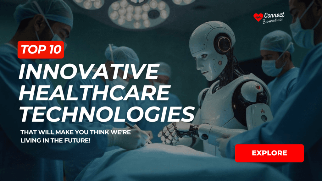 top 10 innovative healthcare technologies